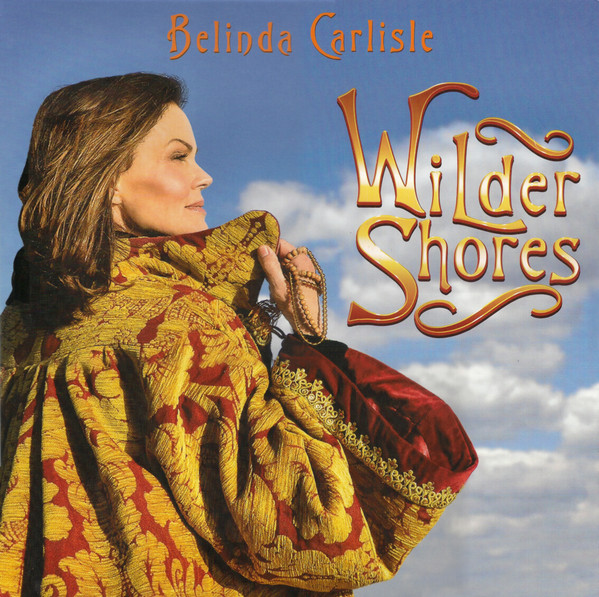 BELINDA CARLISLE - WILDER SHORES - BLUE VINYL + BONUS SINGLE